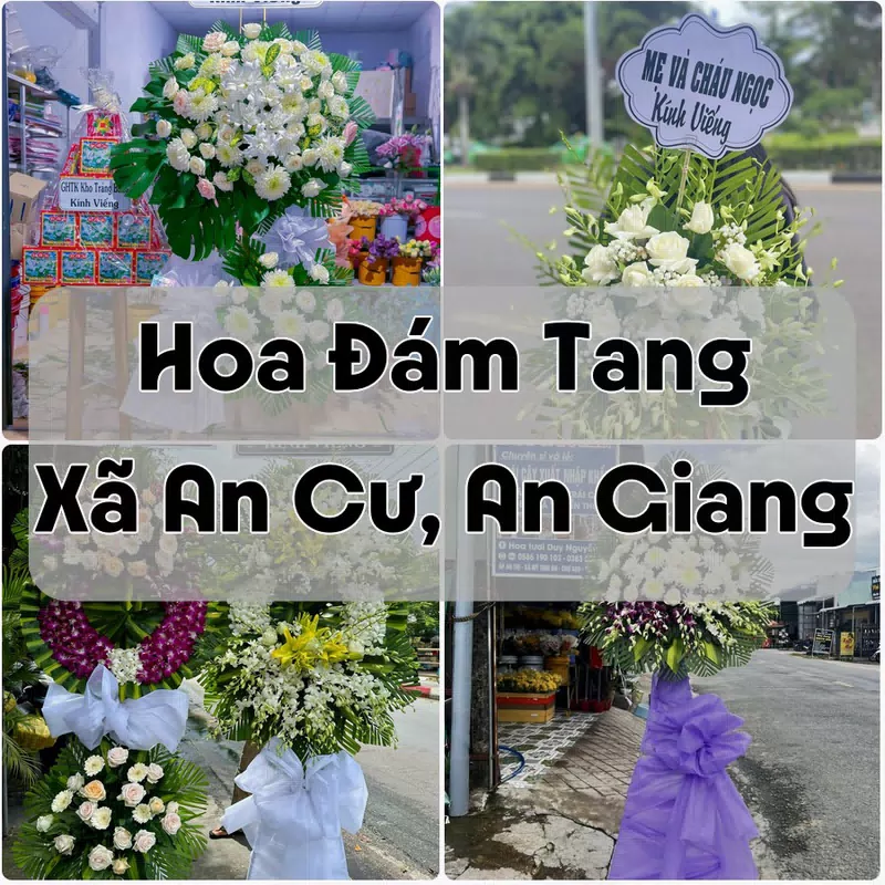 Đặt Hoa Đám Tang Xã An Cư, An Giang | Giao Hoa Nhanh