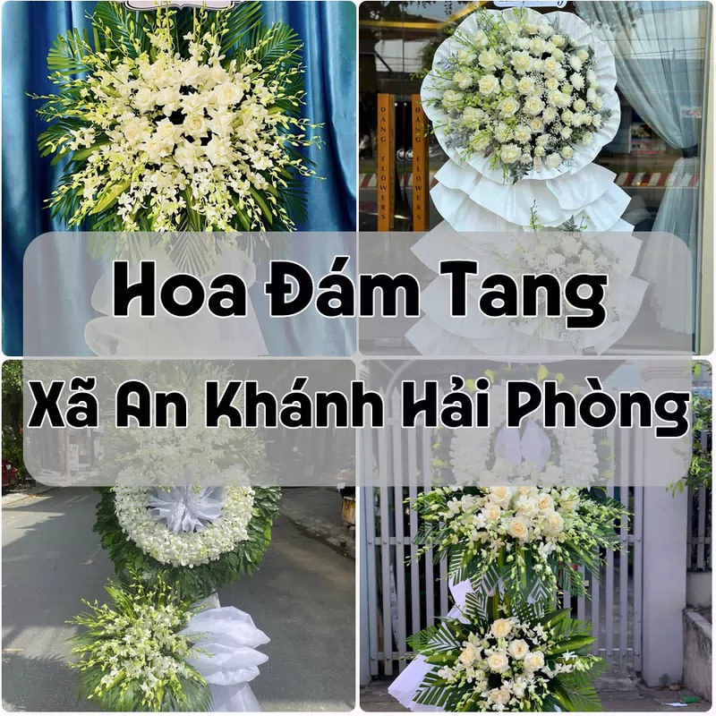 Đặt Hoa Đám Tang Xã An Khánh Hải Phòng | Giao Tận Nơi