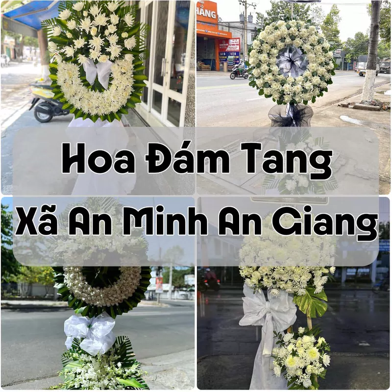 Đặt Hoa Đám Tang Xã An Minh An Giang | Đặt Hoa Viếng
