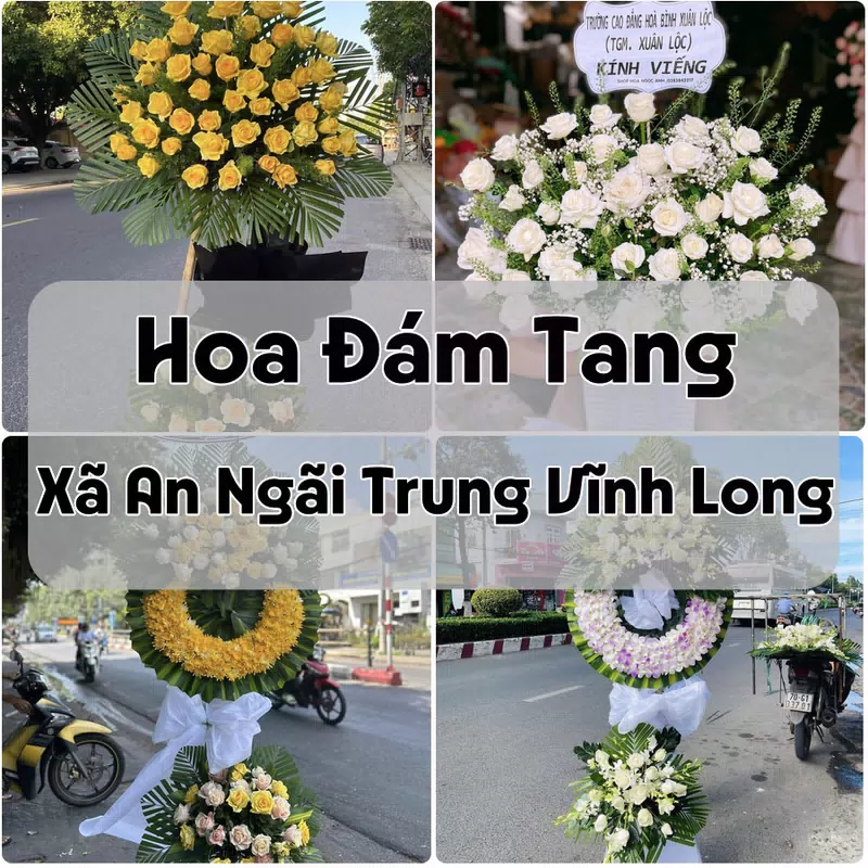 Đặt Hoa Đám Tang Xã An Ngãi Trung Vĩnh Long | Đặt Hoa Nhanh