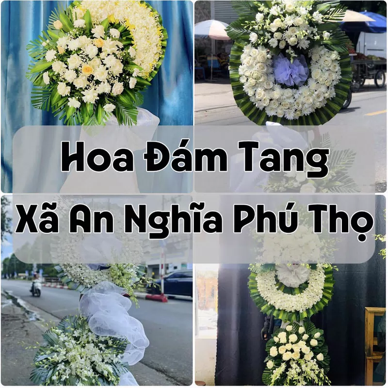Đặt Hoa Đám Tang Xã An Nghĩa Phú Thọ | Hoa Chia Buồn