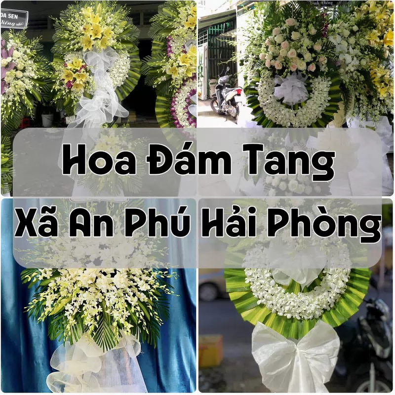Đặt Hoa Đám Tang Xã An Phú Hải Phòng | Đặt Hoa Nhanh