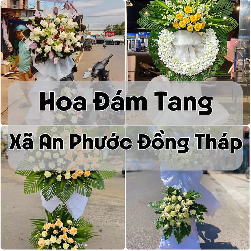 Đặt Hoa Đám Tang Xã An Phước Đồng Tháp | Giao Hoa Nhanh