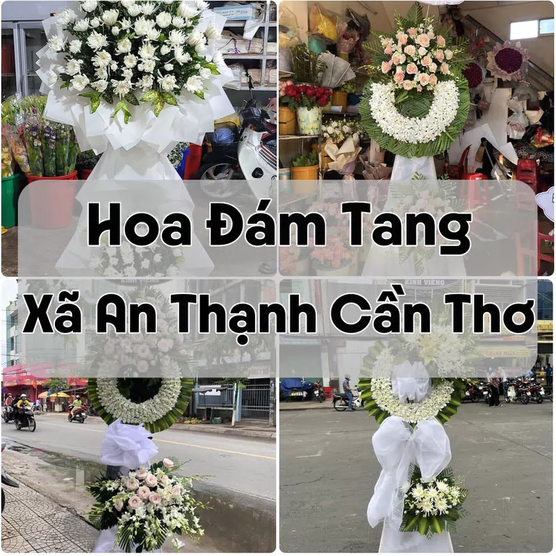 Đặt Hoa Đám Tang Xã An Thạnh Cần Thơ | Giao Tận Nơi