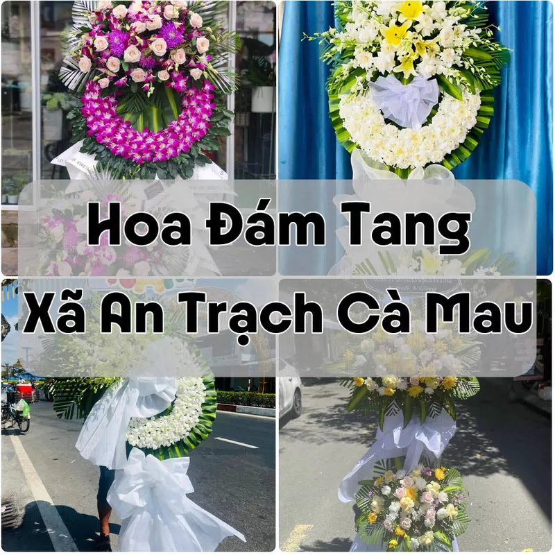 Đặt Hoa Đám Tang Xã An Trạch Cà Mau | Hoa Tang Lễ