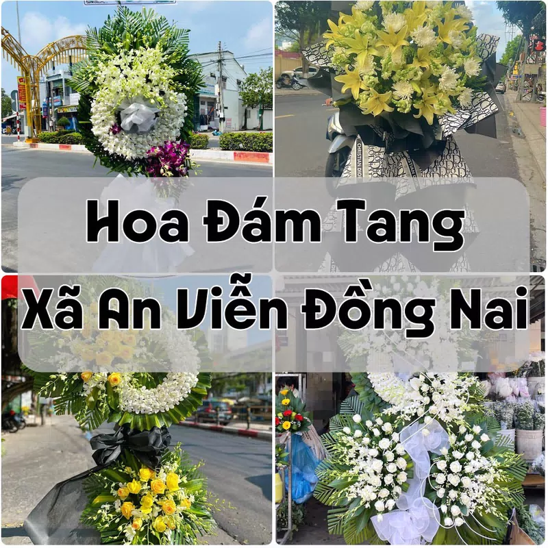 Đặt Hoa Đám Tang Xã An Viễn Đồng Nai | Đặt Hoa Viếng