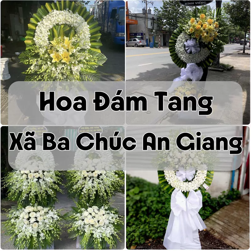 Đặt Hoa Đám Tang Xã Ba Chúc An Giang | Đặt Hoa Nhanh