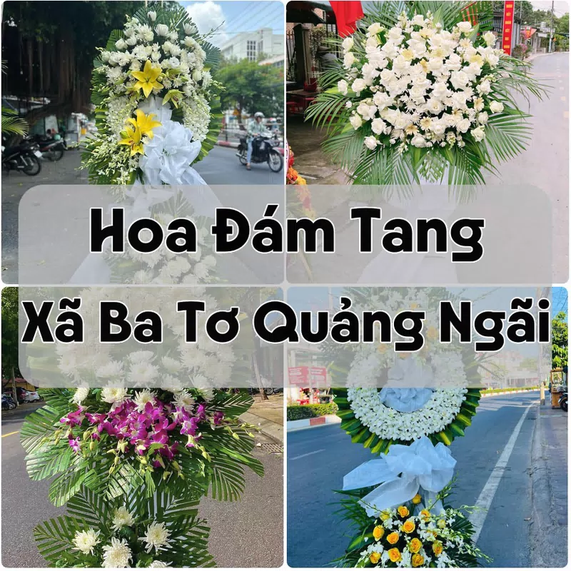 Đặt Hoa Đám Tang Xã Ba Tơ Quảng Ngãi | Hoa Tang Lễ