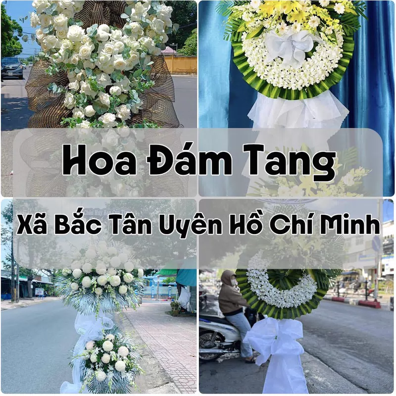 Đặt Hoa Đám Tang Xã Bắc Tân Uyên Hồ Chí Minh | Giao Tận Nơi