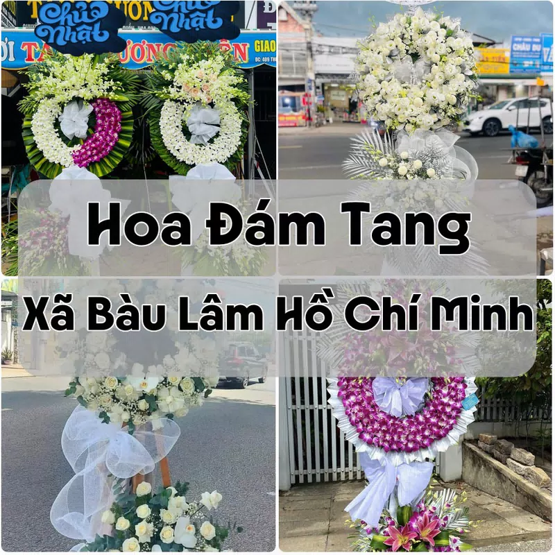 Đặt Hoa Đám Tang Xã Bàu Lâm Hồ Chí Minh | Giao Hoa Nhanh