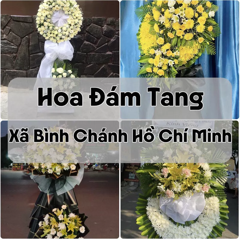 Đặt Hoa Đám Tang Xã Bình Chánh Hồ Chí Minh | Giao Hoa Nhanh