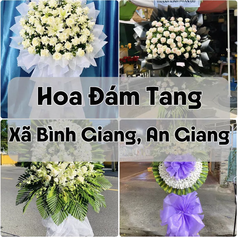 Đặt Hoa Đám Tang Xã Bình Giang, An Giang | Hoa Chia Buồn