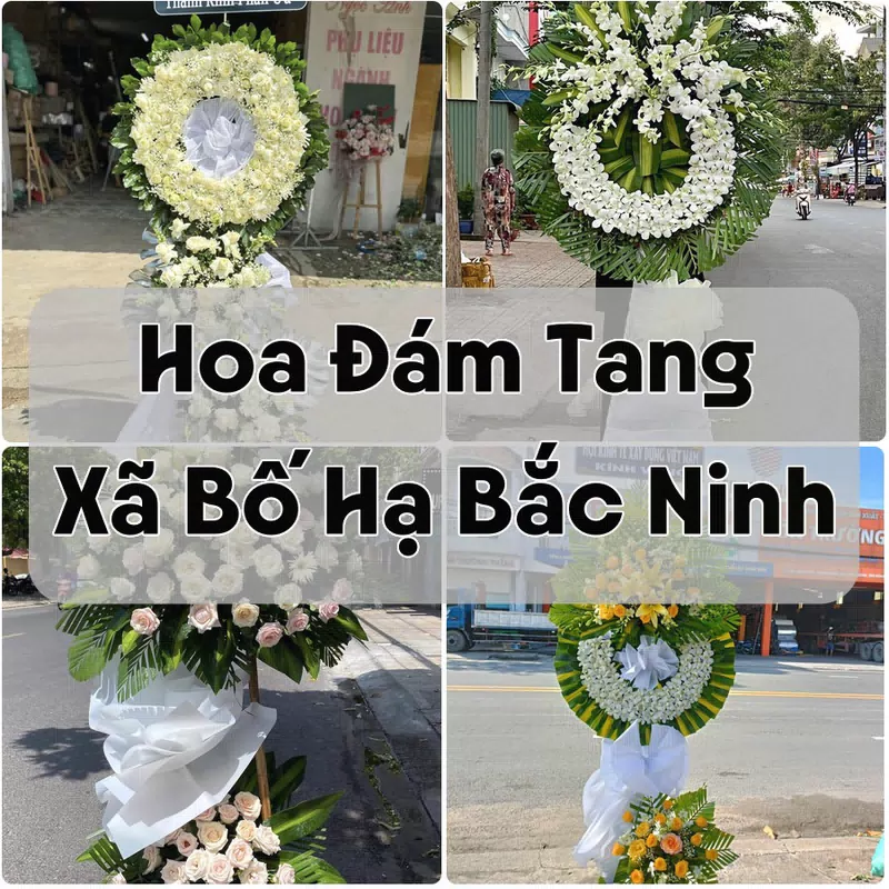 Đặt Hoa Đám Tang Xã Bố Hạ Bắc Ninh | Giao Hoa Nhanh