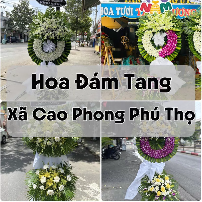 Đặt Hoa Đám Tang Xã Cao Phong Phú Thọ | Hoa Chia Buồn