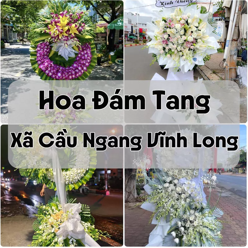 Đặt Hoa Đám Tang Xã Cầu Ngang Vĩnh Long | Đặt Hoa Nhanh