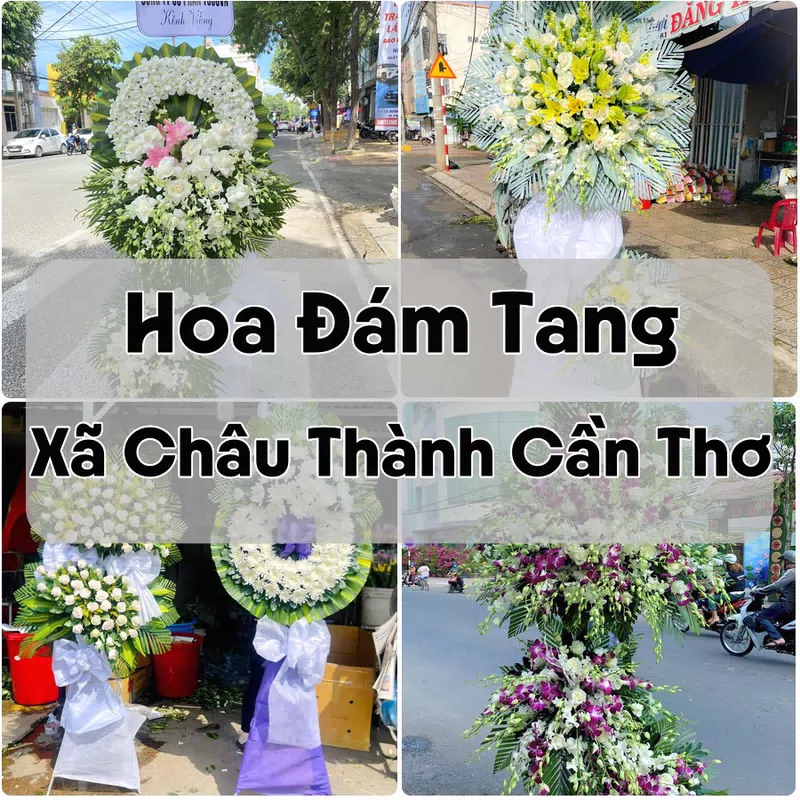 Đặt Hoa Đám Tang Xã Châu Thành Cần Thơ | Đặt Hoa Nhanh