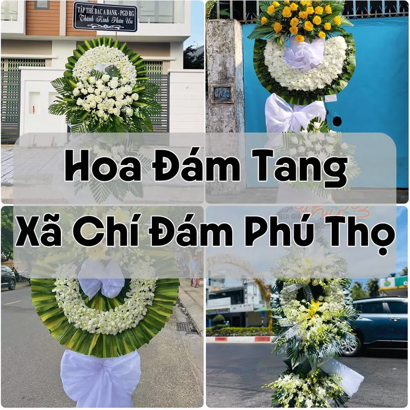 Đặt Hoa Đám Tang Xã Chí Đám Phú Thọ | Giao Tận Nơi