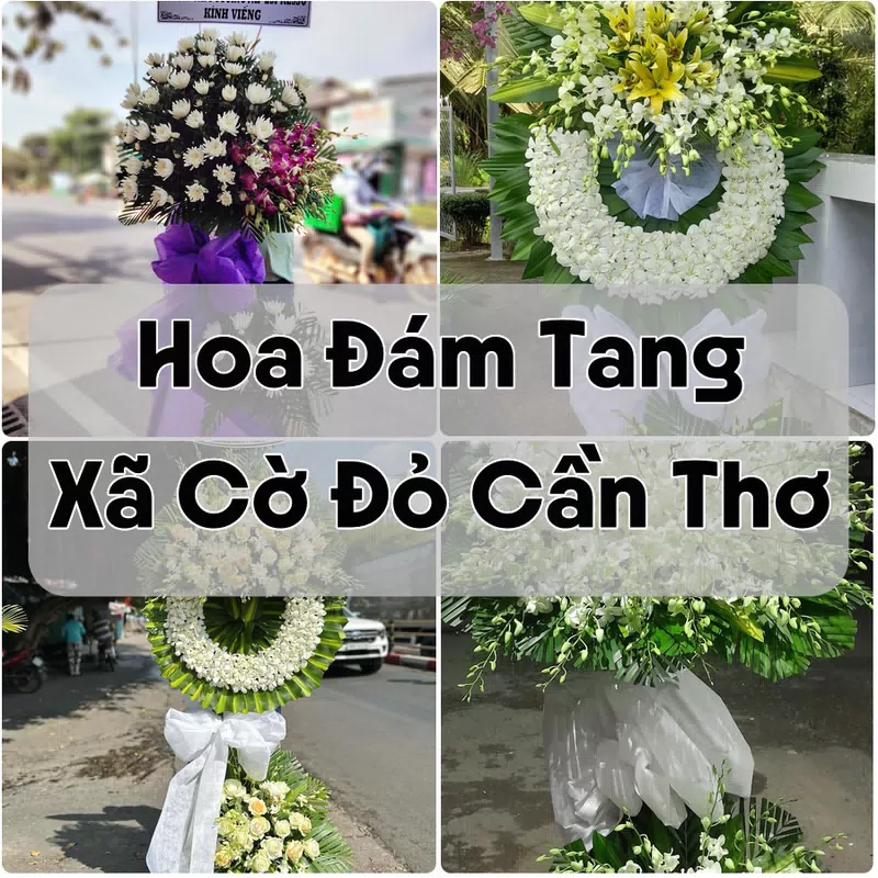 Đặt Hoa Đám Tang Xã Cờ Đỏ Cần Thơ | Giao Hoa Nhanh