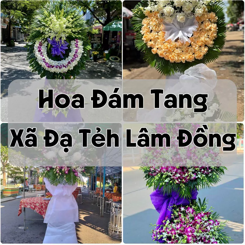 Đặt Hoa Đám Tang Xã Đạ Tẻh Lâm Đồng | Giao Tận Nơi