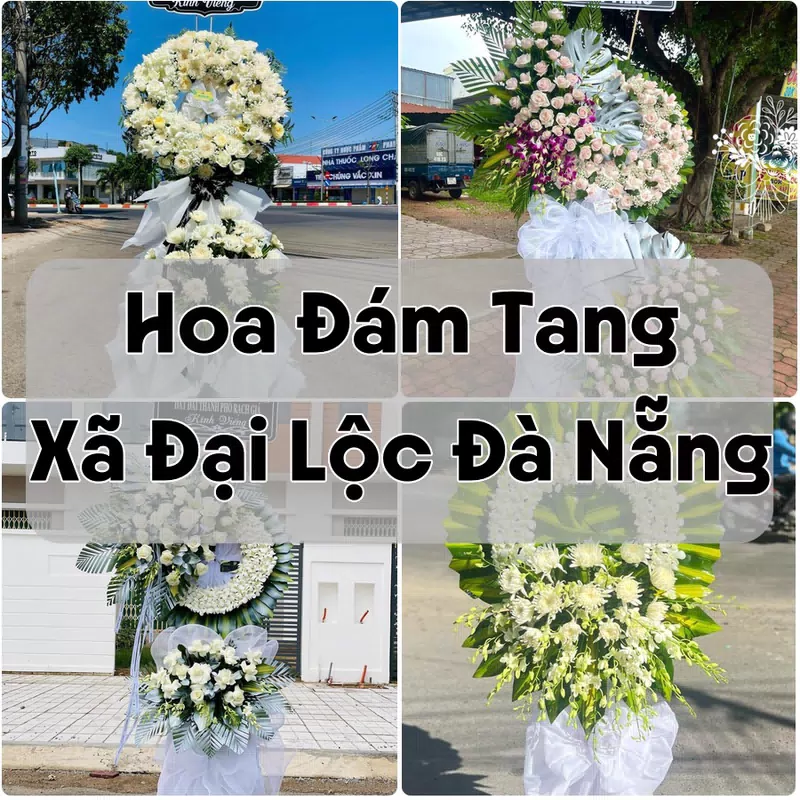 Đặt Hoa Đám Tang Xã Đại Lộc Đà Nẵng | Đặt Hoa Viếng