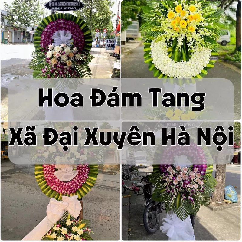 Đặt Hoa Đám Tang Xã Đại Xuyên Hà Nội | Giao Hoa Nhanh