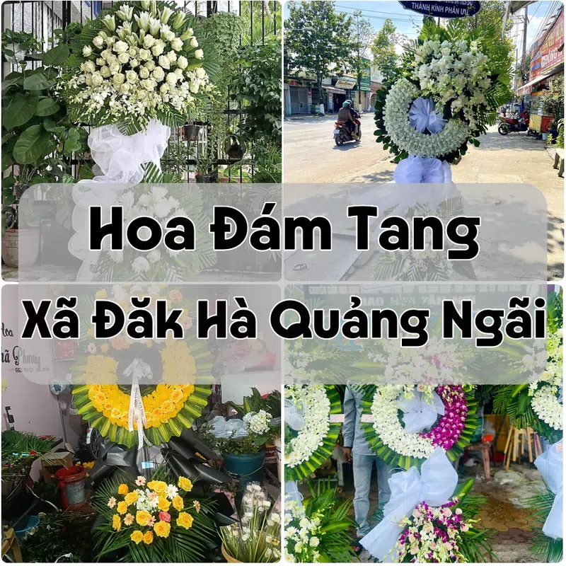 Đặt Hoa Đám Tang Xã Đăk Hà Quảng Ngãi | Đặt Hoa Viếng