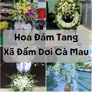Đặt Hoa Đám Tang Xã Đầm Dơi Cà Mau | Đặt Hoa Viếng