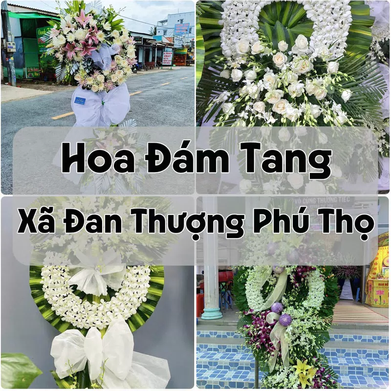 Đặt Hoa Đám Tang Xã Đan Thượng Phú Thọ | Đặt Hoa Nhanh
