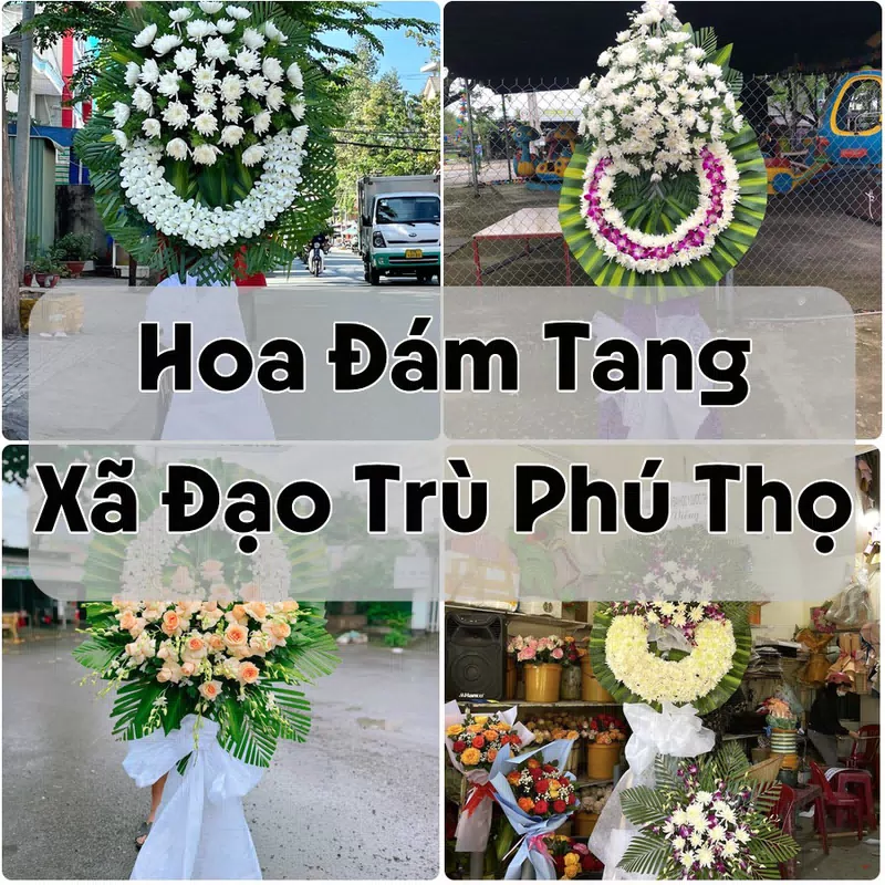Đặt Hoa Đám Tang Xã Đạo Trù Phú Thọ | Giao Hoa Nhanh