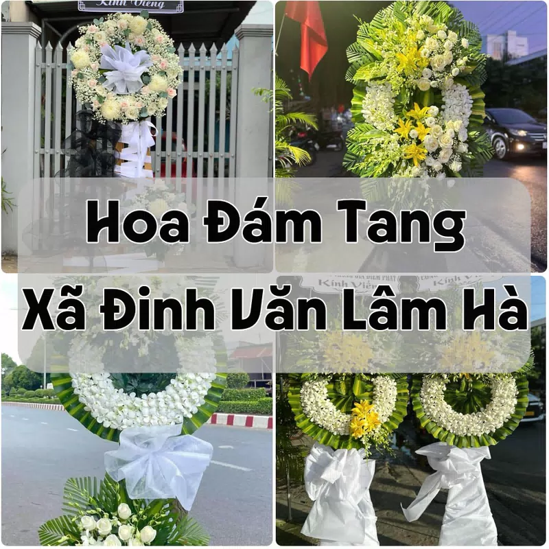 Đặt Hoa Đám Tang Xã Đinh Văn Lâm Hà | Đặt Hoa Viếng