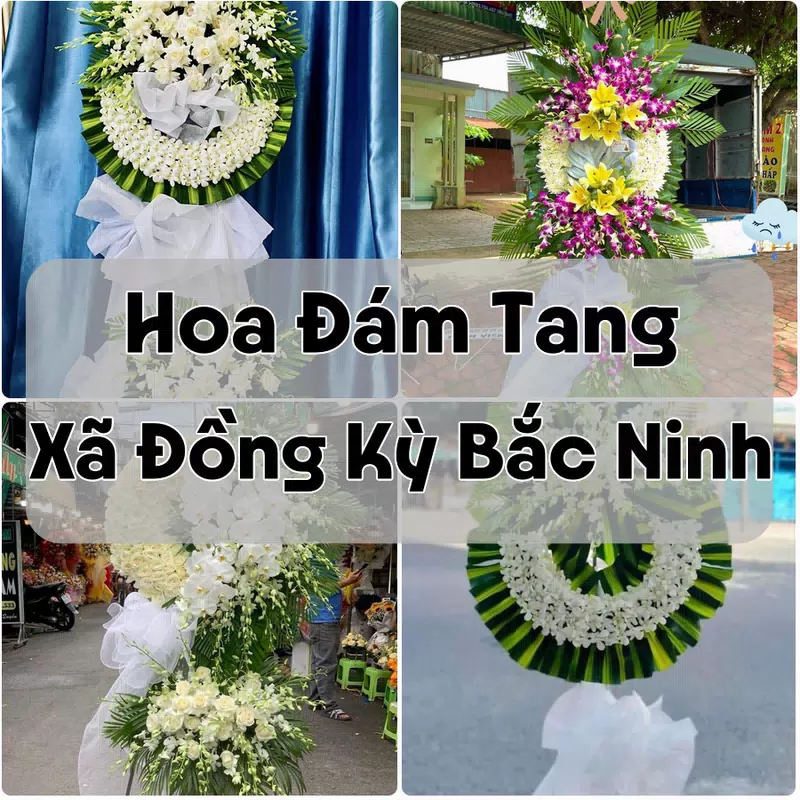 Đặt Hoa Đám Tang Xã Đồng Kỳ Bắc Ninh | Đặt Hoa Viếng