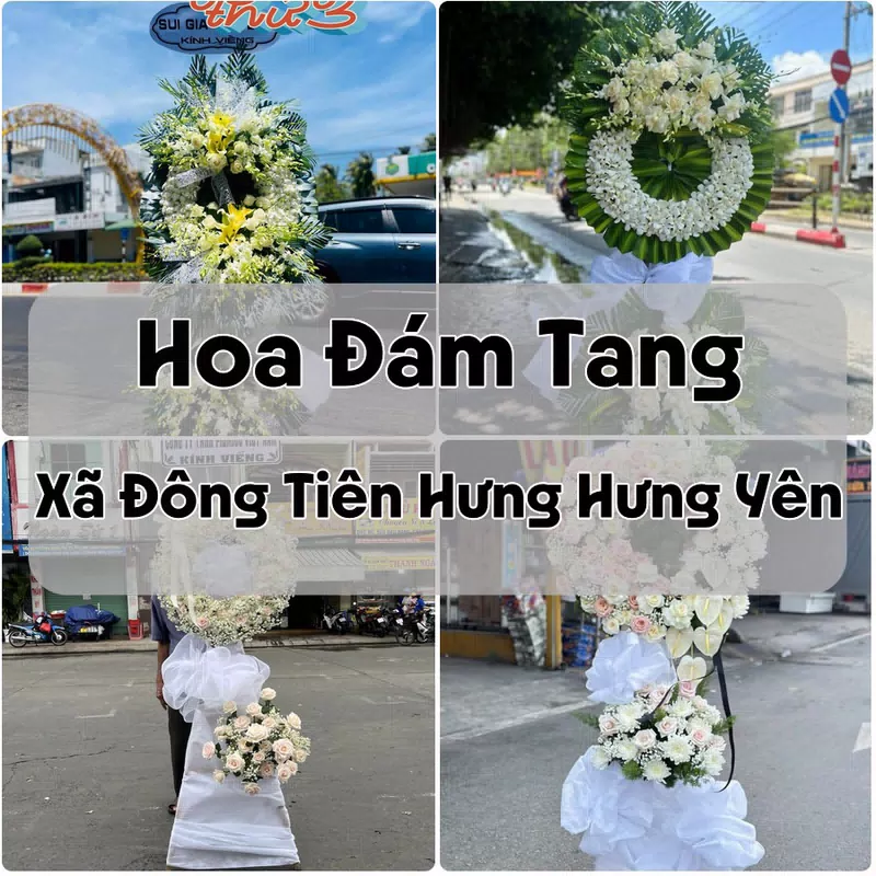 Đặt Hoa Đám Tang Xã Đông Tiên Hưng Hưng Yên | Hoa Tang Lễ