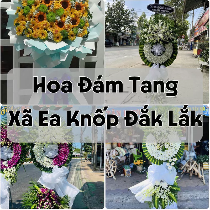 Đặt Hoa Đám Tang Xã Ea Knốp Đắk Lắk | Hoa Chia Buồn