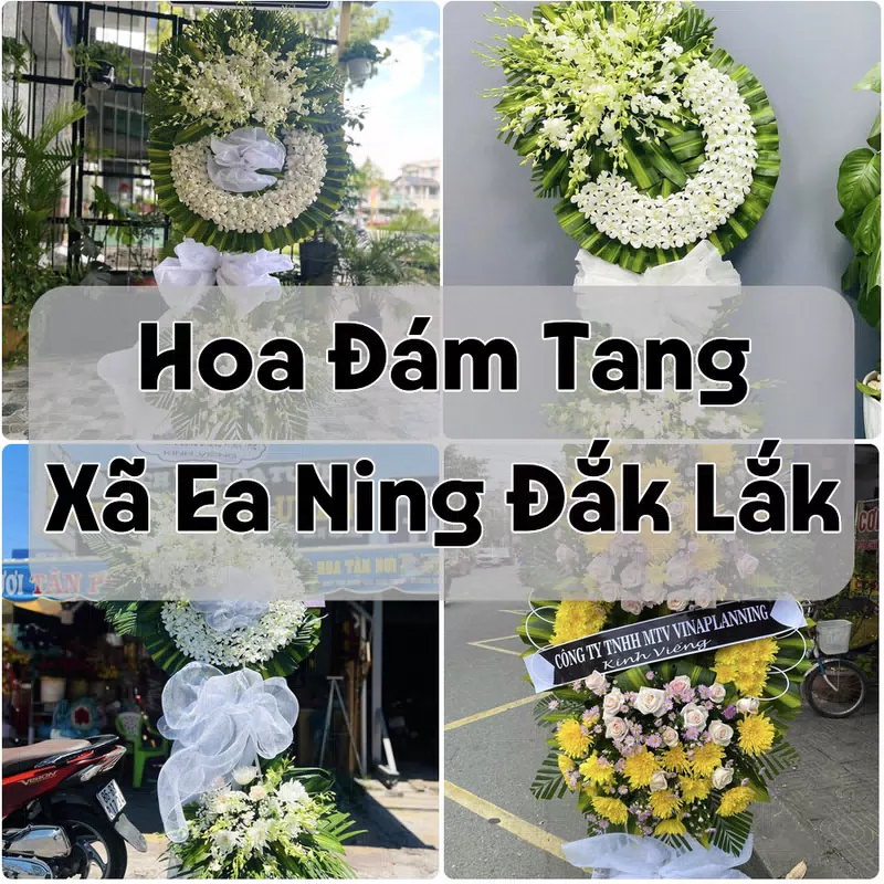Đặt Hoa Đám Tang Xã Ea Ning Đắk Lắk | Đặt Hoa Viếng