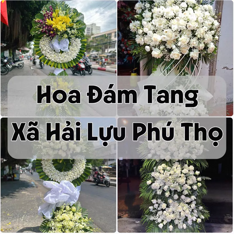 Đặt Hoa Đám Tang Xã Hải Lựu Phú Thọ | Giao Hoa Nhanh