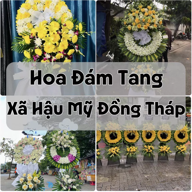 Đặt Hoa Đám Tang Xã Hậu Mỹ Đồng Tháp | Đặt Hoa Viếng
