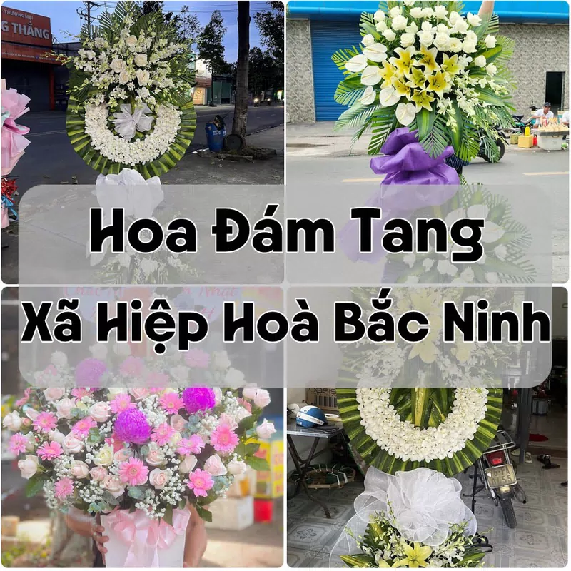 Đặt Hoa Đám Tang Xã Hiệp Hoà Bắc Ninh | Đặt Hoa Viếng