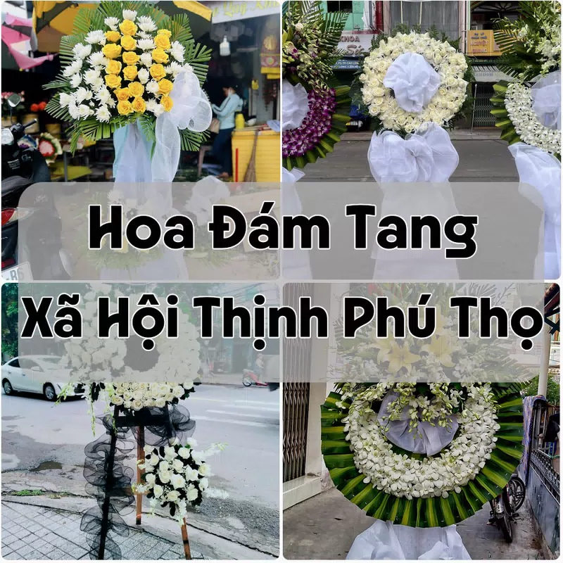 Đặt Hoa Đám Tang Xã Hội Thịnh Phú Thọ | Đặt Hoa Nhanh