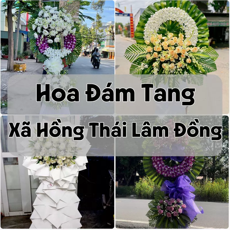 Đặt Hoa Đám Tang Xã Hồng Thái Lâm Đồng | Hoa Tang Lễ