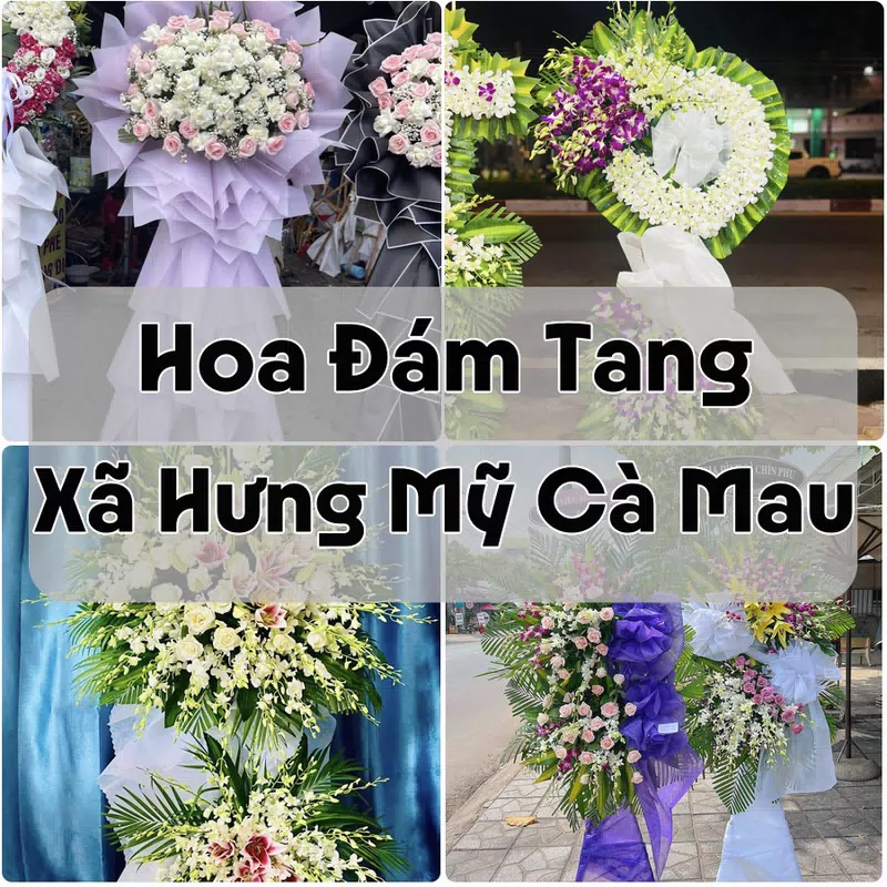 Đặt Hoa Đám Tang Xã Hưng Mỹ Cà Mau | Hoa Tang Lễ