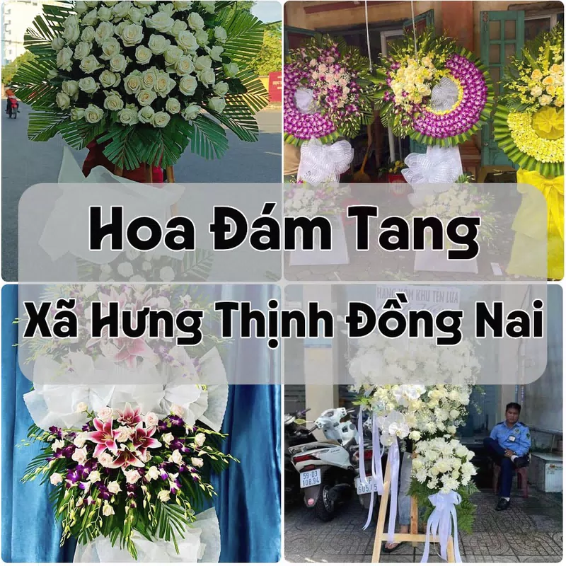 Đặt Hoa Đám Tang Xã Hưng Thịnh Đồng Nai | Giao Hoa Nhanh