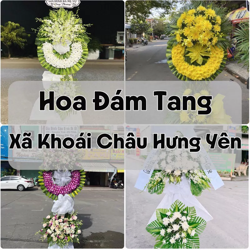 Đặt Hoa Đám Tang Xã Khoái Châu Hưng Yên | Giao Tận Nơi
