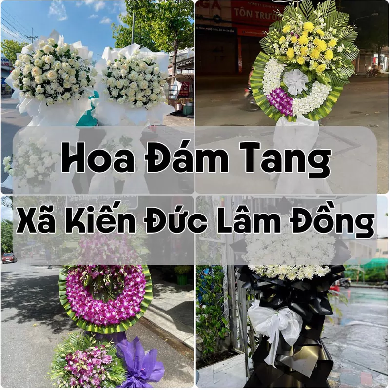 Đặt Hoa Đám Tang Xã Kiến Đức Lâm Đồng | Hoa Chia Buồn