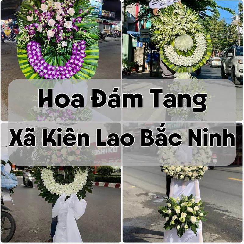 Đặt Hoa Đám Tang Xã Kiên Lao Bắc Ninh | Đặt Hoa Nhanh