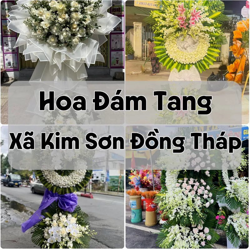 Đặt Hoa Đám Tang Xã Kim Sơn Đồng Tháp | Đặt Hoa Viếng