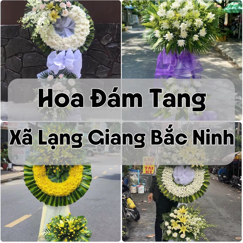 Đặt Hoa Đám Tang Xã Lạng Giang Bắc Ninh | Giao Hoa Nhanh