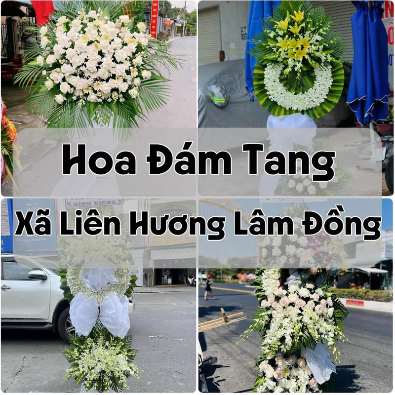 Đặt Hoa Đám Tang Xã Liên Hương Lâm Đồng | Hoa Chia Buồn