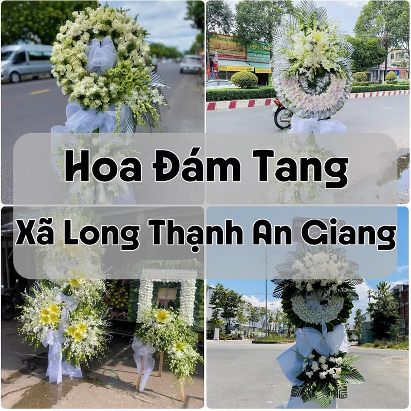 Đặt Hoa Đám Tang Xã Long Thạnh An Giang | Giao Tận Nơi