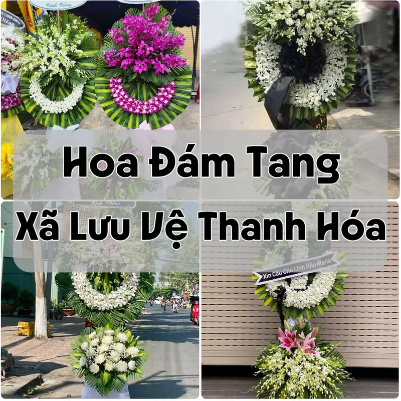 Đặt Hoa Đám Tang Xã Lưu Vệ Thanh Hóa | Hoa Tang Lễ