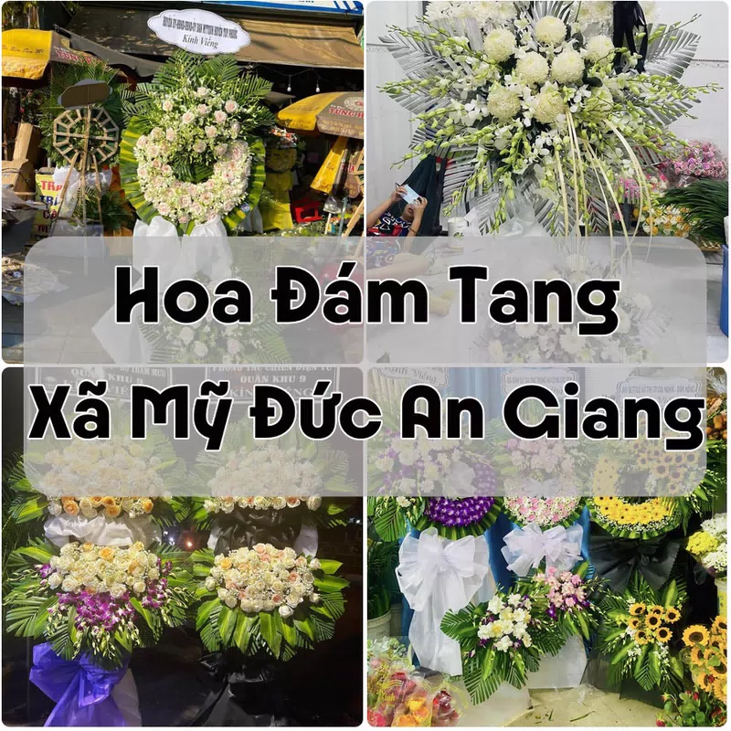 Đặt Hoa Đám Tang Xã Mỹ Đức An Giang | Hoa Tang Lễ